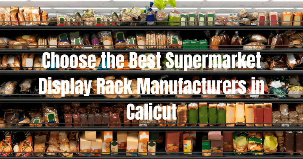 supermarket display rack manufacturers