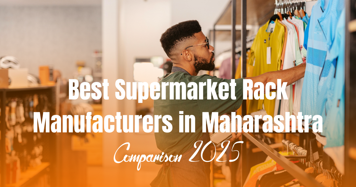 best supermarket rack manufacturers in Maharashtra