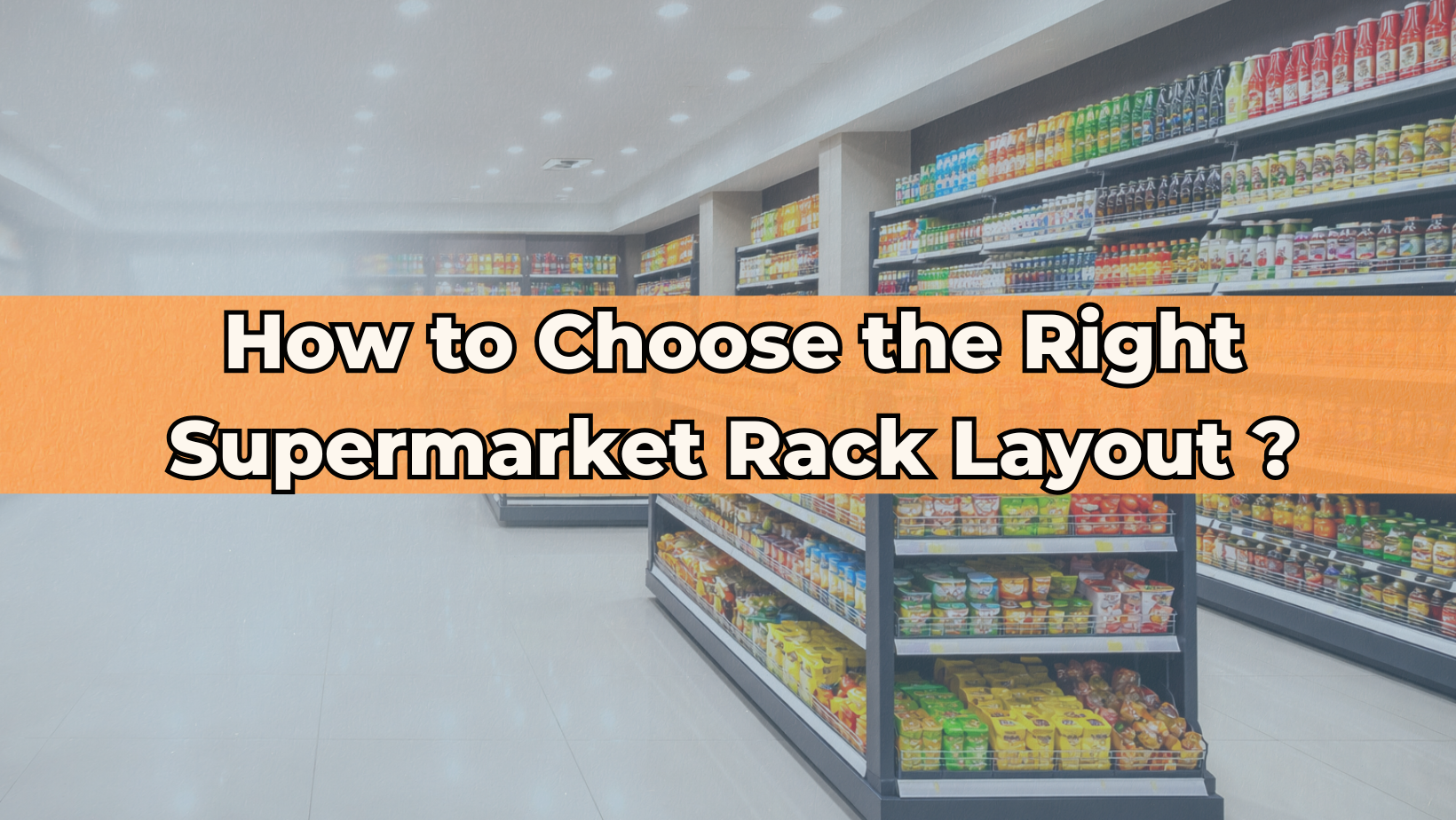 Supermarket rack layout design